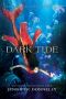 [Waterfire Saga 03] • Dark Tide